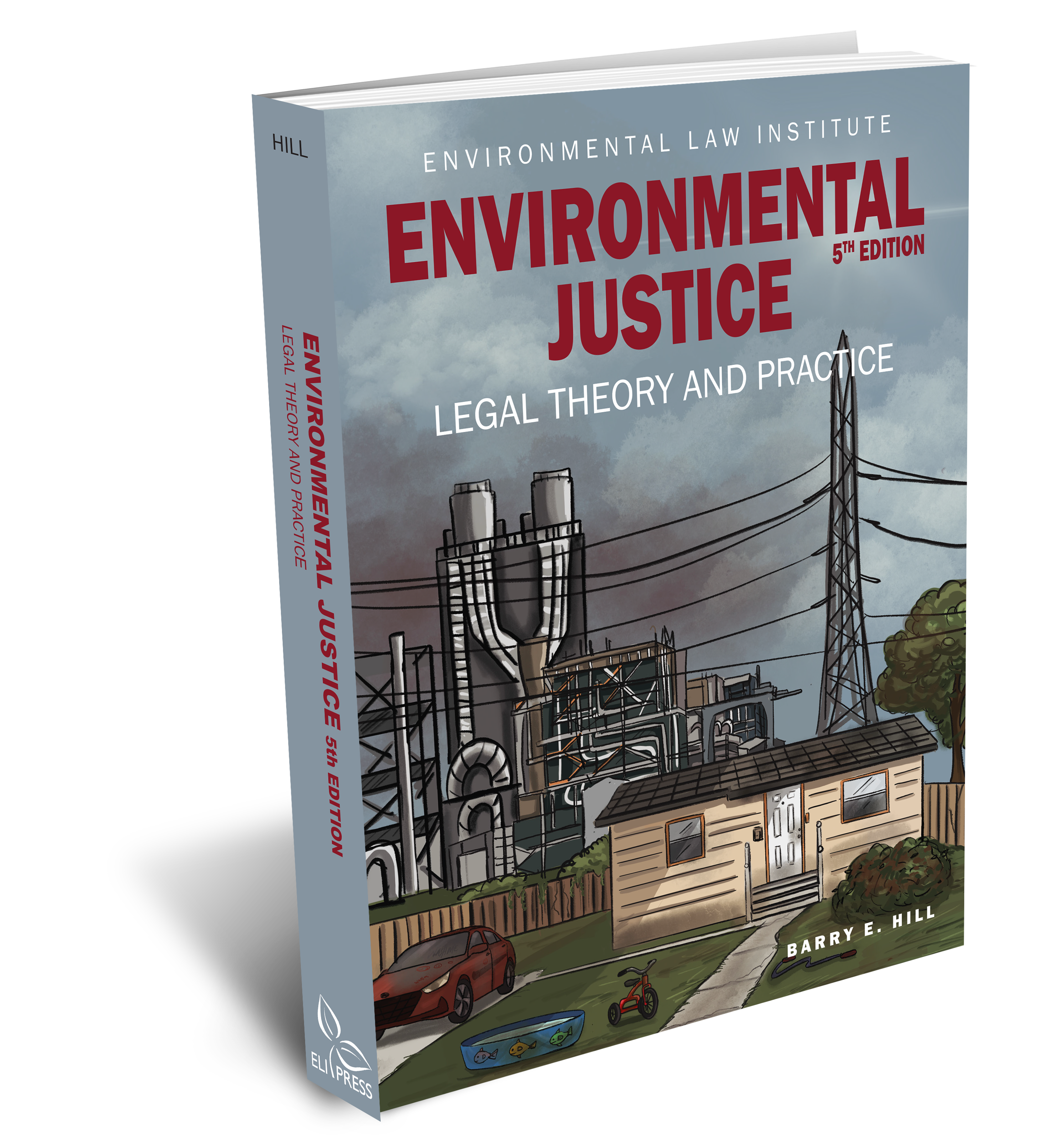 Environmental Justice: Legal Theory and Practice, 5th Edition