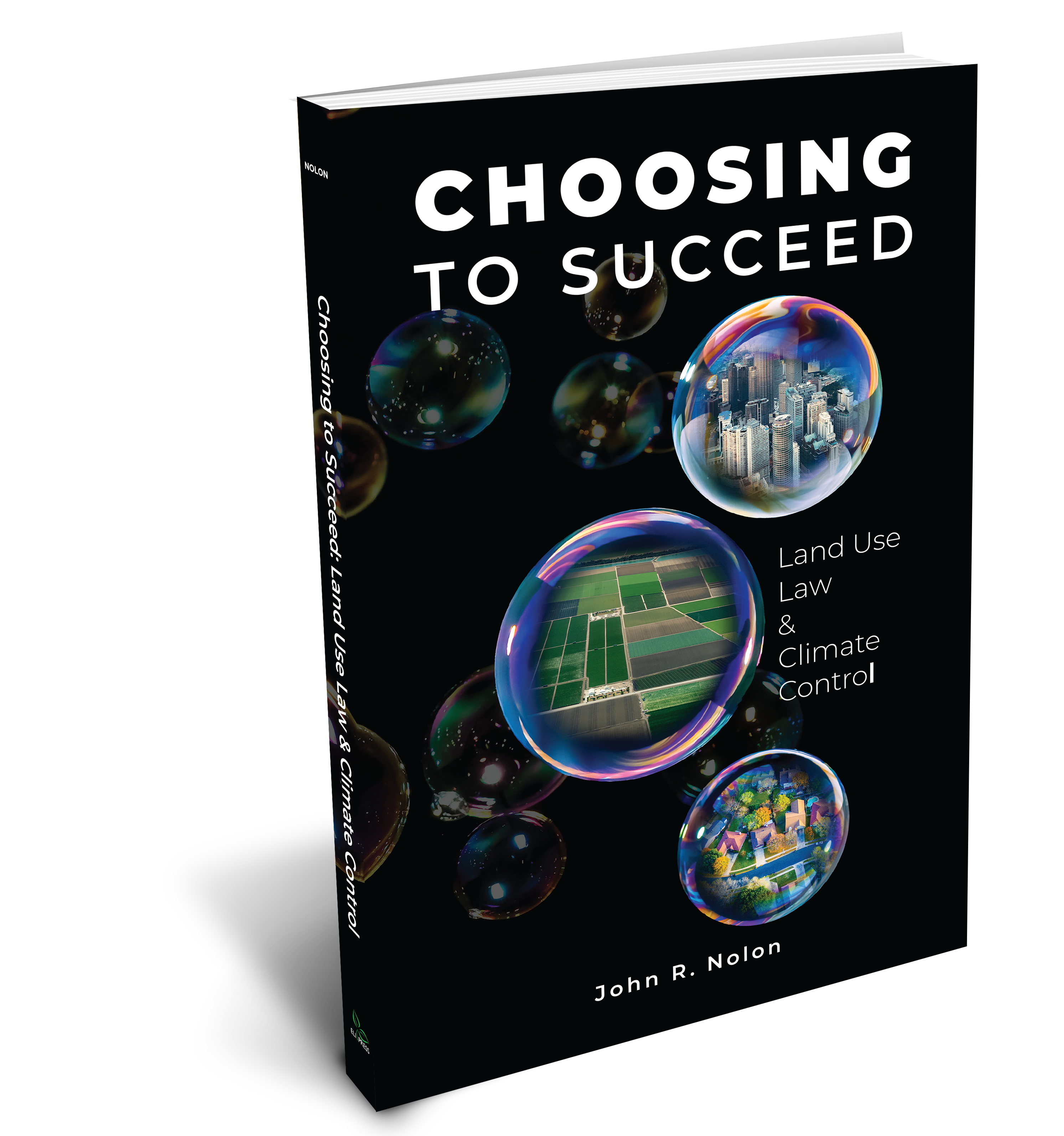 Choosing to Succeed: Land Use Law & Climate Control Book Cover